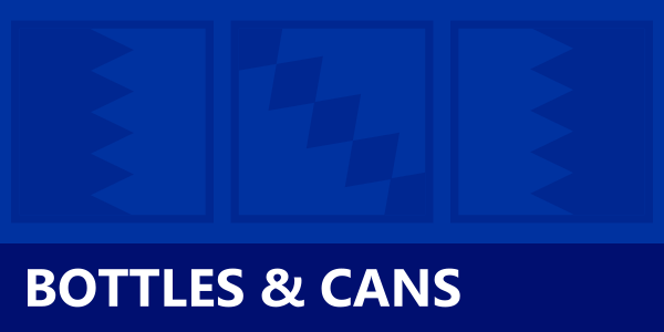 Bottles & Cans